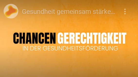 Praxisbeispiele: Videos zu Chancengerechtigkeit und Gesundheitskompetenz